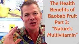 The Health Benefits of Baobab Part 3: 