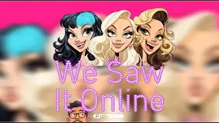 New Show Alert - We Saw It Online