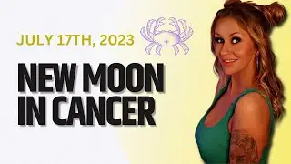 🦀 New Moon in Cancer - Astrology Transits | All Signs | July 17th 2023