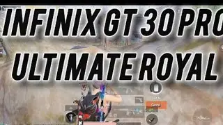 Ultimate royal/eSports mode / Infinix gt 30 PRO 