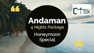 Andaman Package from Cevex Travel Expert