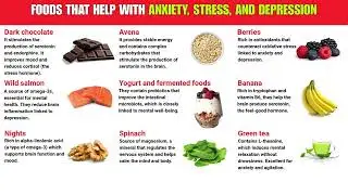 Foods that help with anxiety, stress, and depression