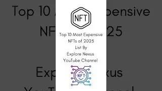 Top 10 Most Expensive NFTs of 2025 #2025 #shorts #expensive #explorenexus #nft