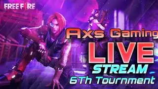 Axs gaming is live 6Th Tournment freefire date :- 15-7-2024 day Monday kinldy subscribe youtube chan