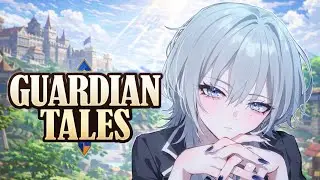 Stream terakhir pake hp ;), Guardian Tales