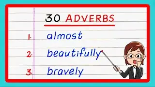 30 Adverbs | 30 Adverb Words | 30 Adverbs in English | Adverb Examples