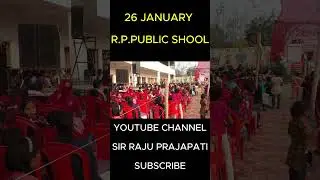 26 JANUARY PROGRAM IN R.P. PUBLIC SCHOOL #trending #school #shortvideo