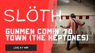 SL&Ouml;TH: Gunmen Comin' to Town (The Heptones) / Live at WIP