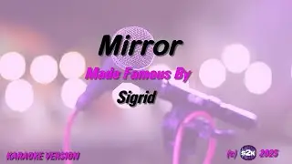 Sigrid   Mirror (Karaoke Version) Lyrics