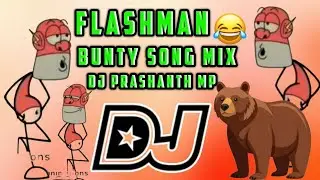 Flashman & Buntyyy Dialogues Roadshow Remix | Full Mass Version | DJ Prashanth MP