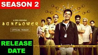 SUNFLOWER 2 RELEASE DATE. Sunflower season 2 release date .Sunflower 2 update. Sunflower zee 5.