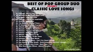 Best of Pop Group Duo Classic Love Songs - Atlantic Starr,Bangles,Breathe,Chicago,Extreme,Roxette