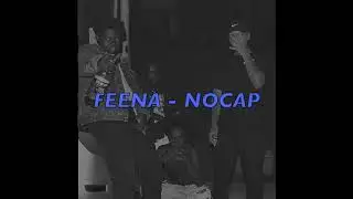 FEENA - NOCAP