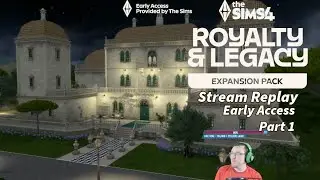 Stream VOD: Early Access to The Sims 4 Royalty and Legacy