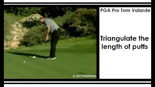 Putting Lesson 4 with Tom Velarde(Triangulate Length of Putts)
