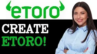 How To Create Etoro Account (2025)