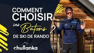 Comment choisir vos b&acirc;tons de ski de randonn&eacute;e ? On vous guide !