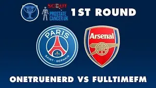 FMScout Cup 1st Round: OneTrueNerd (PSG) vs FullTimeFM (Arsenal)