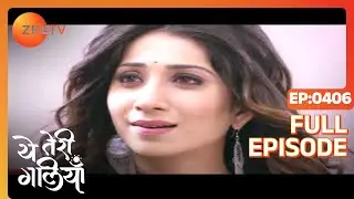 EP 406 - Yeh Teri Galiyan - Индийское телешоу хинди - Же ТВ