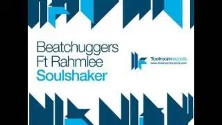 Beatchuggers feat. Rahmlee - Soulshaker - Original Club Mix