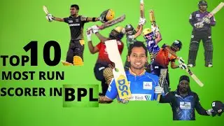 Top 10 Most Run Scorer  In BPL । Most Run Scorer In BPL । Highest Run Scorers BPL । BPL