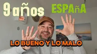 ✅️LO BUENO Y LO MALO DE VIVIR EN ESPAÑA EN 9 AÑOS. #españa #cubano #vivir #bueno #malo 