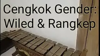 Belajar Gender : Wiled dan Rangkep