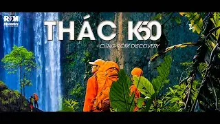 Th&aacute;c K50 | Exploring K50 Waterfall | Cinematic Video