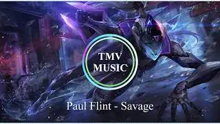 Paul Flint - Savage | TMV MUSIC