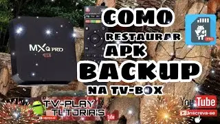 COMO FAZER BACKUP DE APLICATIVO NA TVBOX ...