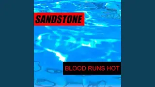 Blood Runs Hot (Edit)