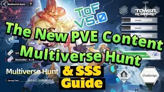 New PVE on ToF v5.0. Multiverse Hunt and SSS Guide. Tower of Fantasy