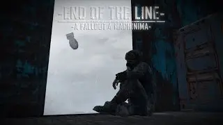 End Of The Line [A Fallout 4 Machinima]