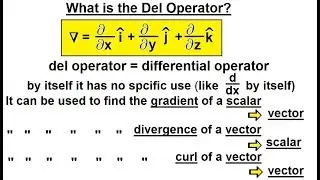 Calculus 3: Divergence and Curl (1 of 26) What is the Del Operator?