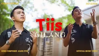 GILANG - TIIS | Official Music Video