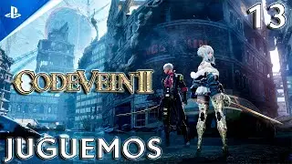 Code Vein II | Juguemos | Episodio 13 &ndash; Seized Substation