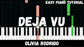 Olivia Rodrigo - Deja Vu (Easy Piano Tutorial)