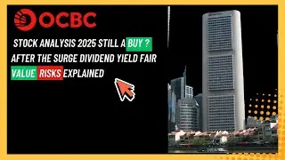 OCBC Stock Analysis 2025 Still a BUY After the Surge Dividend Yield Fair Value  Risks Explained