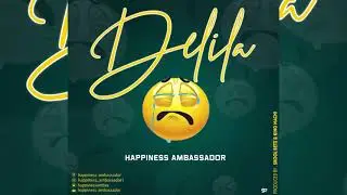Happiness Ambassador - DELILA [Official Audio]