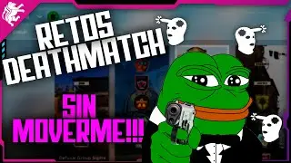 CS:GO Retos en Deathmach - Matar a 5 sin moverme