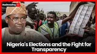 Nigeria's Elections and the Fight for Transparency