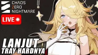 🔴 Try Hard Tapi Nagih! - Chaos Zero Nightmare