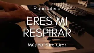 1 HORA MUSICA PARA ORAR Y MEDITAR | SIN ANUNCIOS | ERES MI RESPIRAR