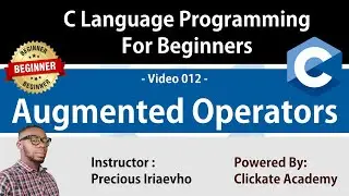 012 - Augmented Operators in C Language Programming | C Tutorials for Beginners