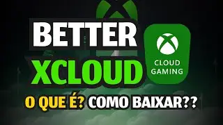 O que &eacute; BETTER XCLOUD? Como instalar e usar!?