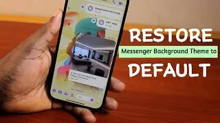 How to Restore Messenger Background Theme Back to Default
