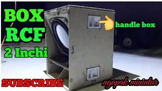Cara membuat miniatur box RCF