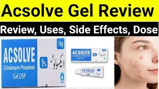 Acsolve gel for acne reviews - clindamycin phosphate Gel Uses in Hindi - Benefits, Side Effects,