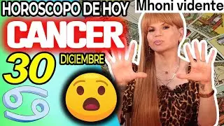 CÁNCER ♋OJOOO 👀👁TE VAS A CAER DE LA SILLA CON ESTOOO🪑 Horóscopo De Hoy 30 De Diciembre 2025 | Mhoni