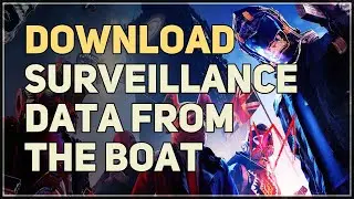 Download Surveillance Data from the Boat Watch Dogs Legion